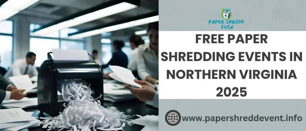 Free Paper Shredding Events in Northern Virginia 2025